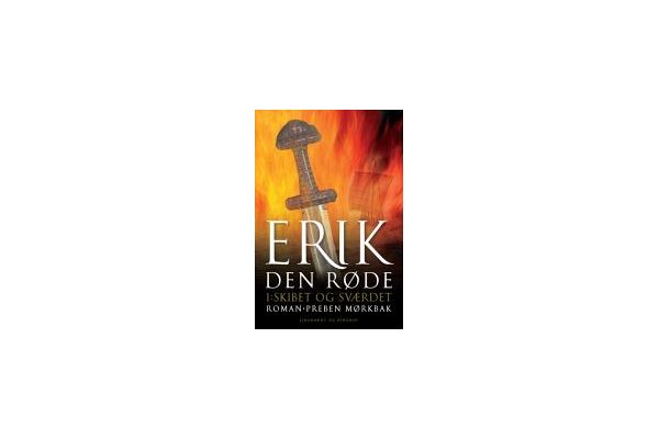 Erik den Røde I - Skibet og sværdet